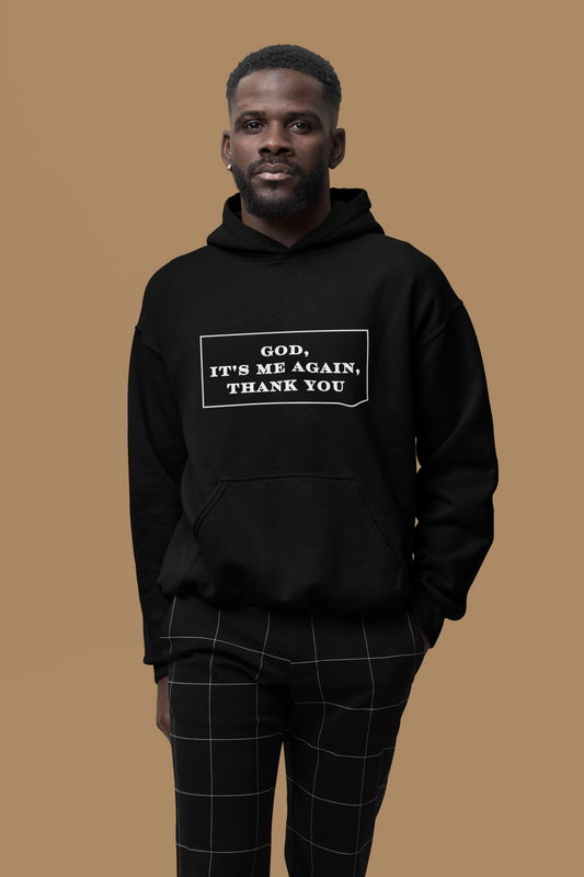 Men's God It's Me Again Sweatshirt